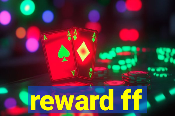 reward ff